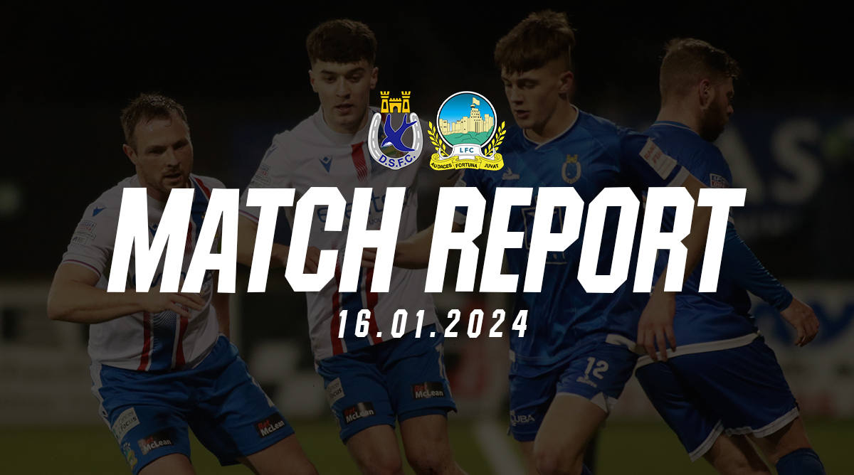 Match Report vs Dungannon Swifts 16/01/2024