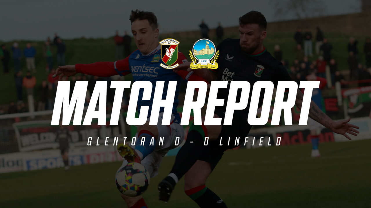 Glentoran 0-0 Linfield – Match Report – 06/04/2024