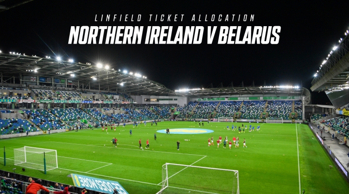 Northern Ireland Tickets v Belarus