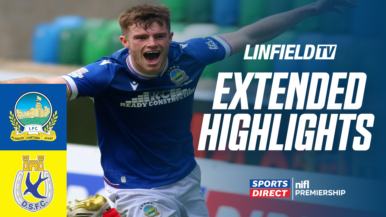 MATCH ACTION | Sports Direct Premiership | Linfield v Dungannon Swifts 10/8/25