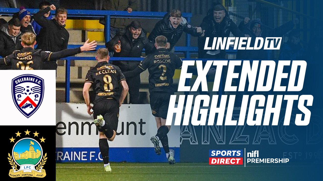 MATCH ACTION | Sports Direct Premiership | Coleraine v Linfield 28/10/25
