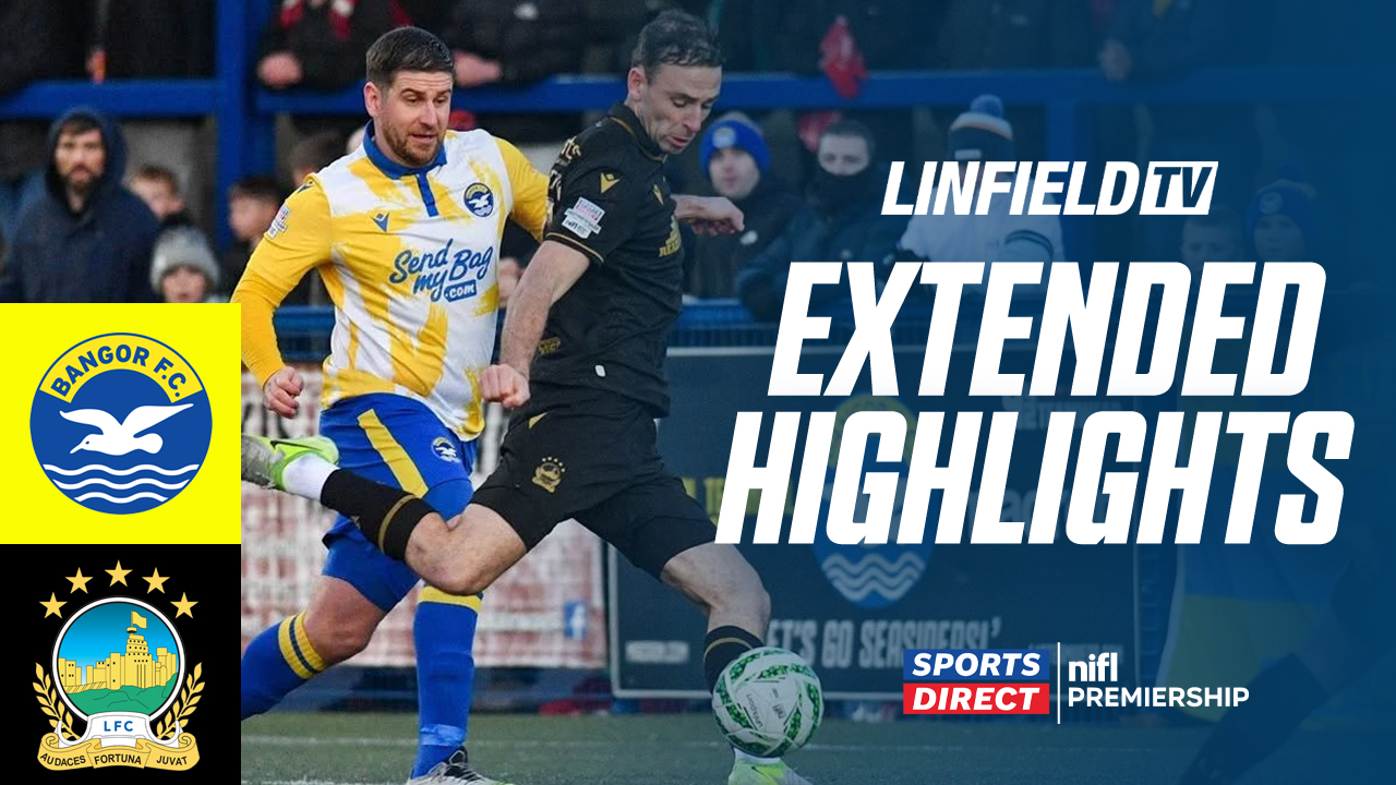 MATCH ACTION | Sports Direct Premiership | Bangor v Linfield 22/11/25