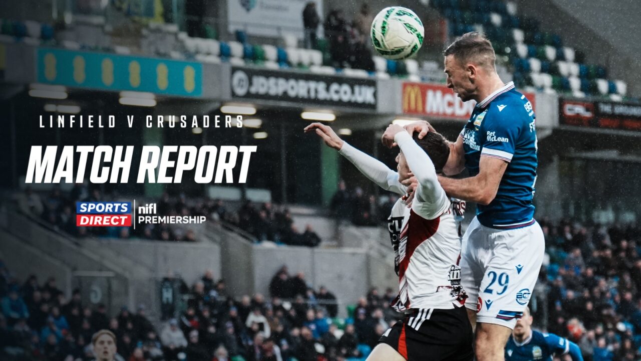 Linfield 4-0 Crusaders – 13/12/2025 – Match Report