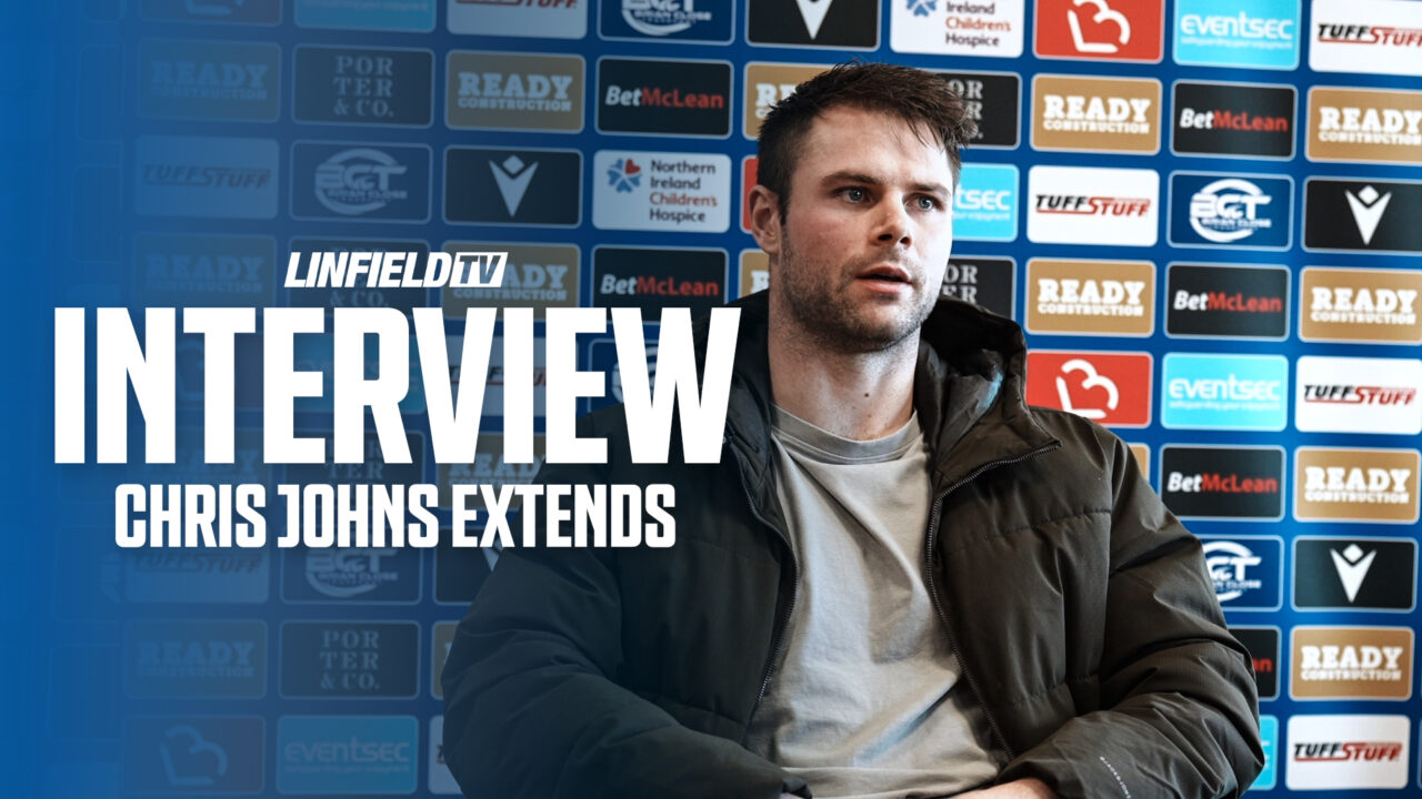 Chris Johns Speaks to Linfield TV After Contract Extension