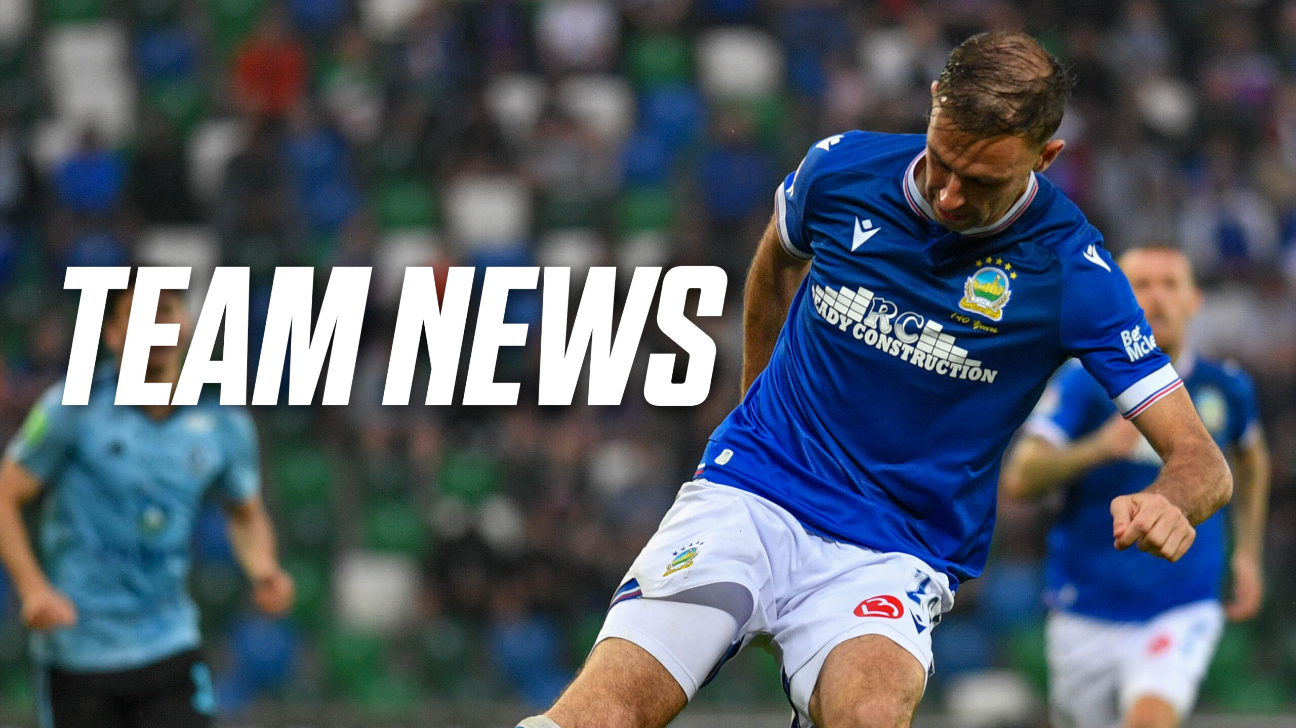 Linfield Team News v Ballymena United 31.01.26