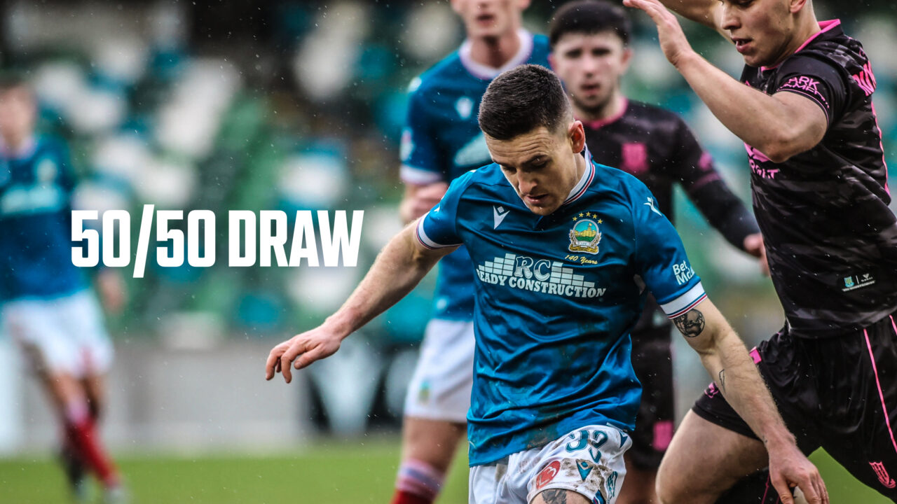 The 50/50 Draw Results vs Ballymena United 31/01/26