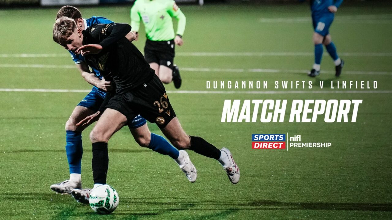 Dungannon Swifts 1-4 Linfield – 17/02/2026 – Match Report