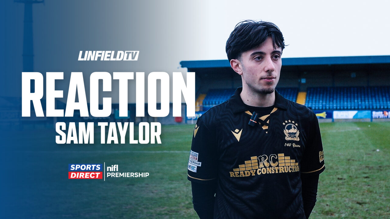 Sam Taylor Reacts to Yesterday’s 3-0 Win over Glenavon.