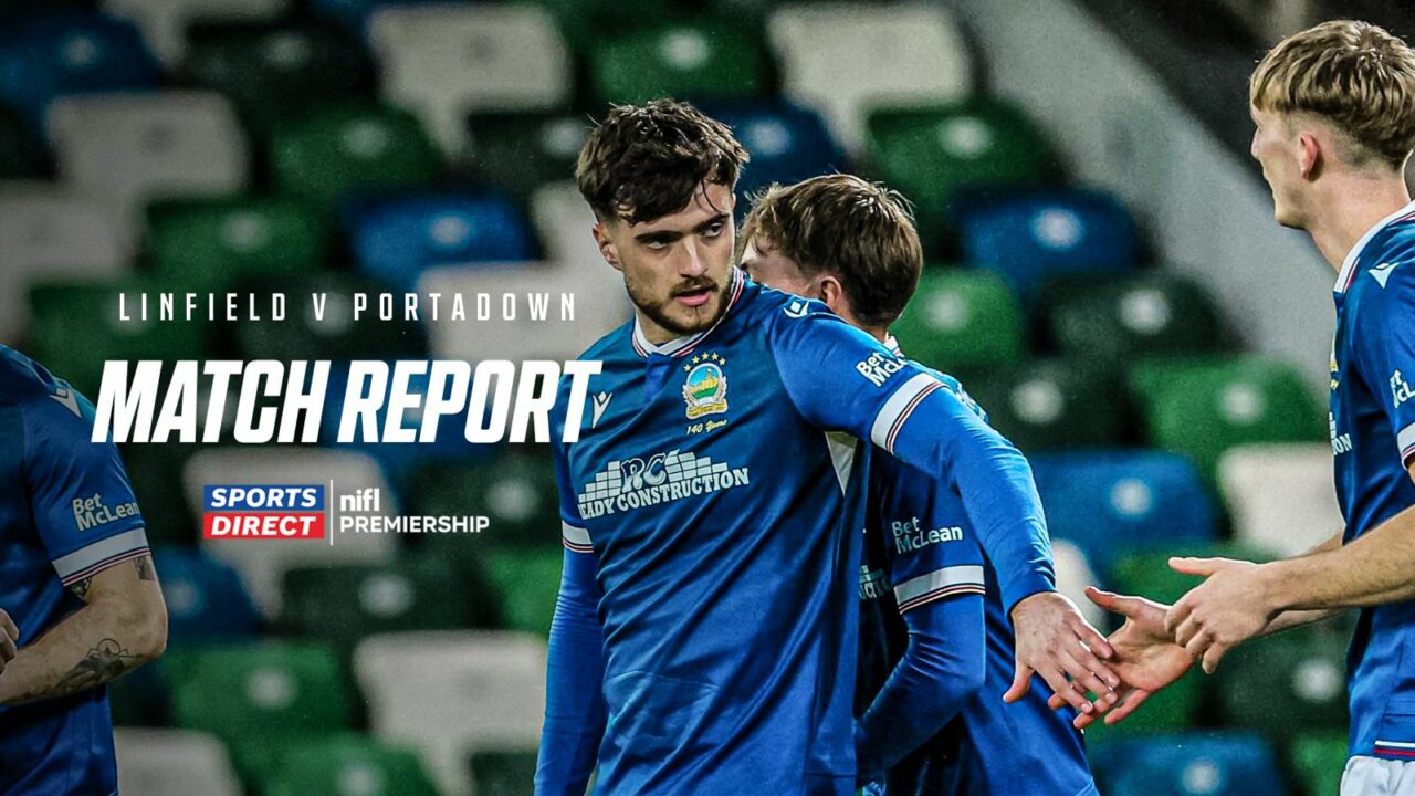 Linfield 3-1 Portadown – 10/03/2026 – Match Report