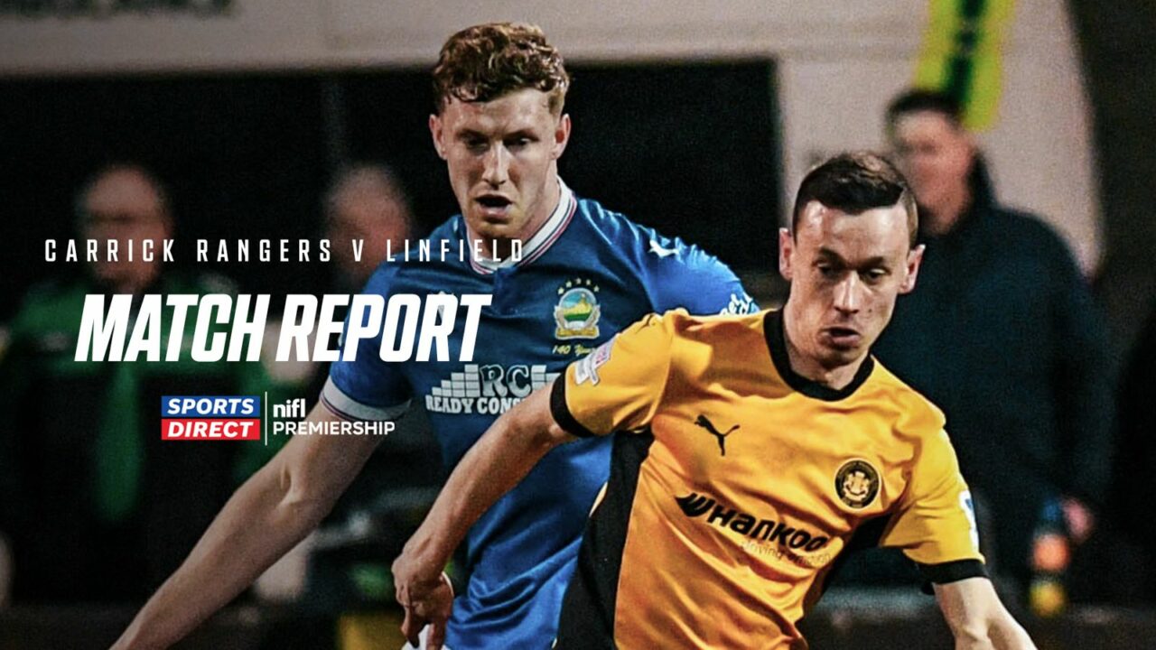 Carrick Rangers 2-0 Linfield – 20/03/2026 – Match Report