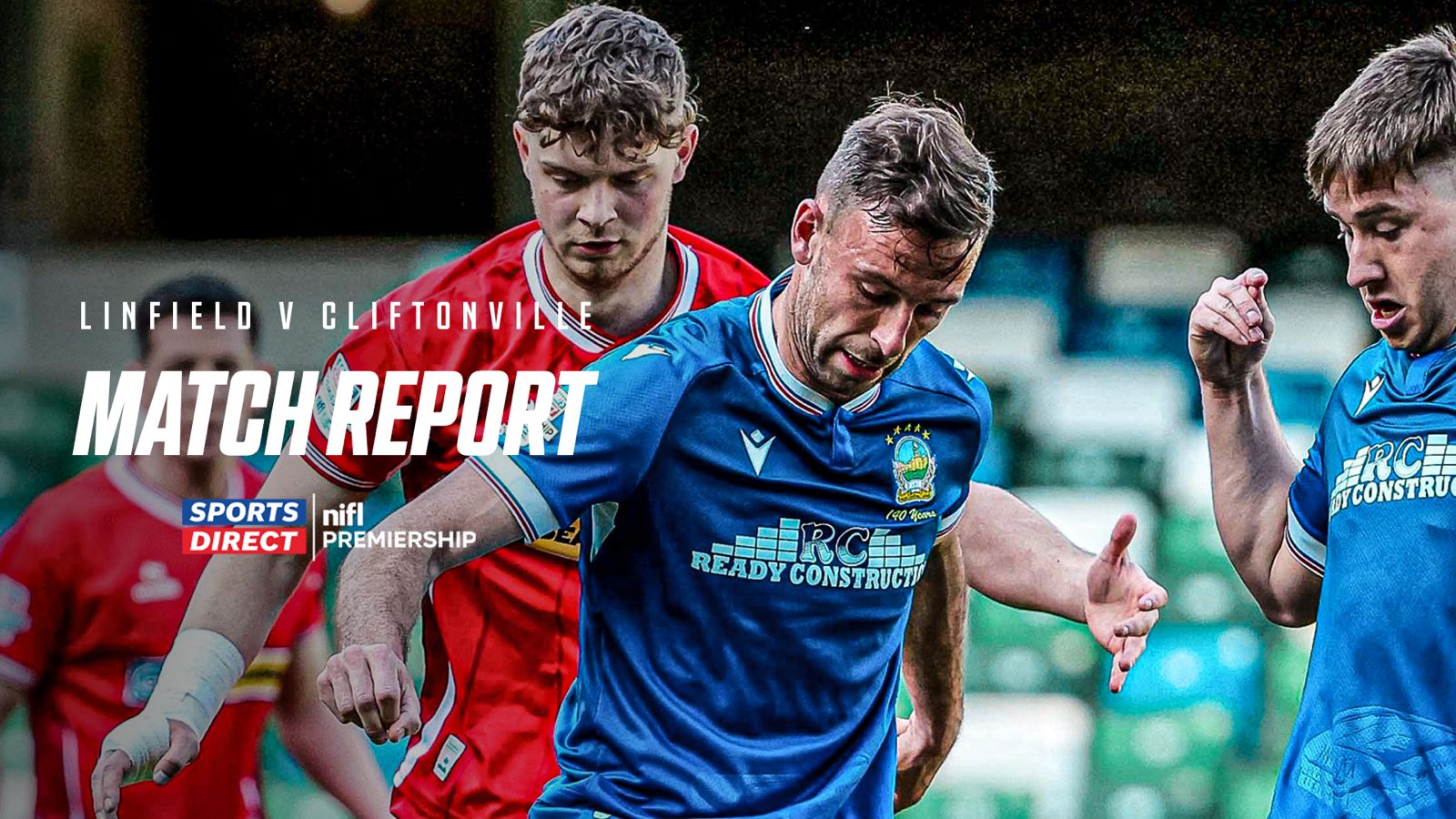 Linfield 1-2 Cliftonville – 25/04/2026 – Match Report